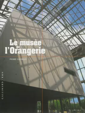 Couverture du produit · Le Musée de l'Orangerie