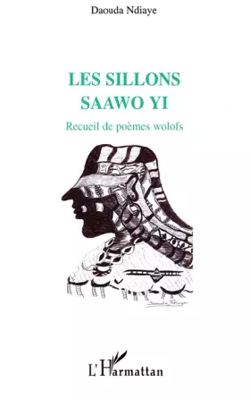 Couverture du produit · Sillons Saawo Yi Recueil de Peomes Wolof