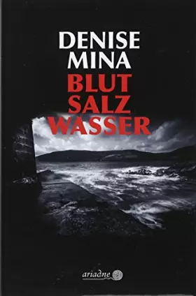 Couverture du produit · Blut Salz Wasser: Ausgezeichnet mit dem Deutschen Krimi-Preis International 3. Preis 2019 (Ariadne)