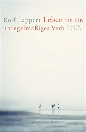 Couverture du produit · Leben ist ein unregelmäßiges Verb: Roman