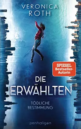 Couverture du produit · Die Erwählten - Tödliche Bestimmung: Roman