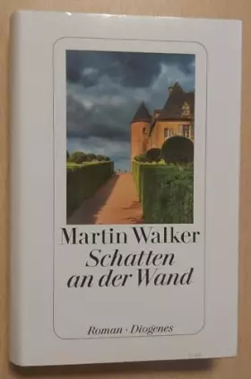 Couverture du produit · Schatten an der Wand: Roman. Ein Thriller aus dem Périgord