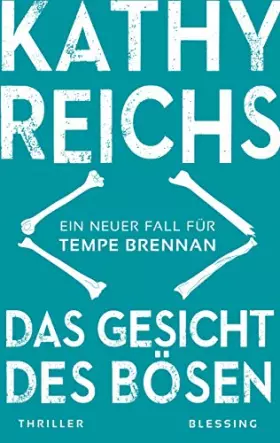 Couverture du produit · Das Gesicht des Bösen: Ein neuer Fall für Tempe Brennan (Die Tempe-Brennan-Romane, Band 19)