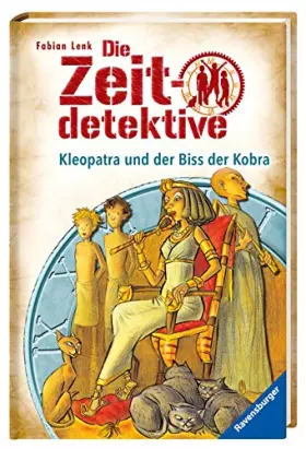 Couverture du produit · Die Zeitdetektive, Band 15: Kleopatra und der Biss der Kobra