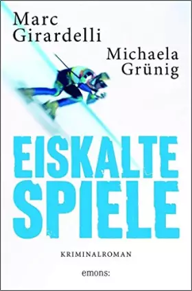 Couverture du produit · Eiskalte Spiele: Kriminalroman