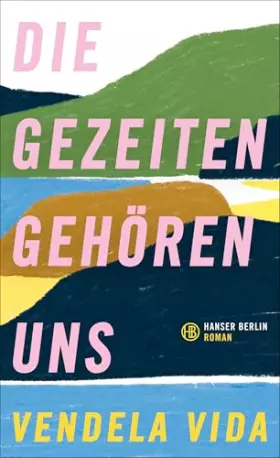 Couverture du produit · Die Gezeiten gehören uns: Roman