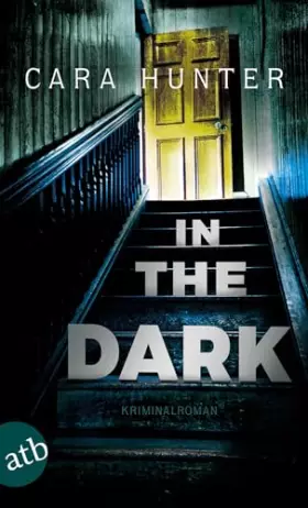 Couverture du produit · In the Dark - Keiner weiß, wer sie sind: Kriminalroman (Detective Inspector Fawley ermittelt, Band 2)