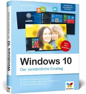Couverture du produit · Windows 10: Der verständliche Einstieg. Das Praxis-Handbuch zu Windows 10 in Farbe - aktualisierte Neuauflage des Bestsellers!