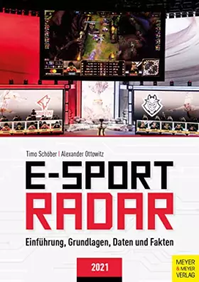 Couverture du produit · E-Sport Radar: Einführung, Grundlagen, Daten und Fakten 2021