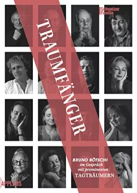 Couverture du produit · Traumfänger: Bruno Bötschi im Gespräch mit prominenten Traumfängern