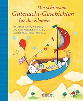 Couverture du produit · Die schönsten Gutenacht-Geschichten für die Kleinen: von Dimiter Inkiow, Paul Maar, Gina Ruck-Pauquèt, Sabine Rahn, Ursel Schef