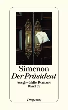 Couverture du produit · Der Präsident: Ausgewählte Romane (detebe)