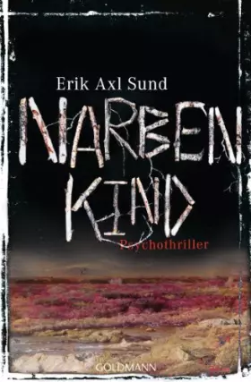 Couverture du produit · Narbenkind: Psychothriller (Die Victoria-Bergman-Trilogie, Band 2)