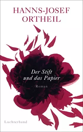Couverture du produit · Der Stift und das Papier: Roman einer Passion