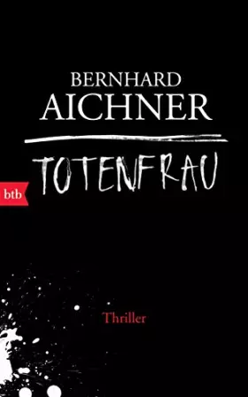Couverture du produit · Totenfrau: Thriller - Jetzt als TV-Serie bei NETFLIX/ORF (Die Totenfrau-Trilogie, Band 1)