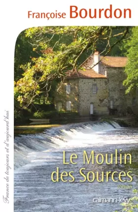 Couverture du produit · Le Moulin des sources