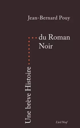 Couverture du produit · Une Breve Histoire du Roman Noir