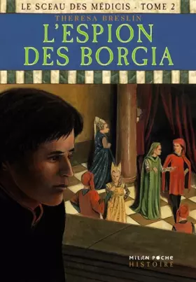 Couverture du produit · Le sceau des Médicis, Tome 2 : L'espion des Borgia