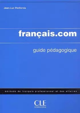 Couverture du produit · "Français.com" Niveau Intermédiaire. Guide pédagogique