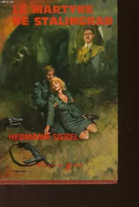 Couverture du produit · Le Martyre de Stalingrad : Roman de guerre