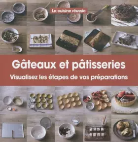 Couverture du produit · Gâteaux et pâtisserie : Visualisez les étapes de vos préparations