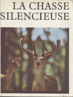Couverture du produit · La chasse silencieuse