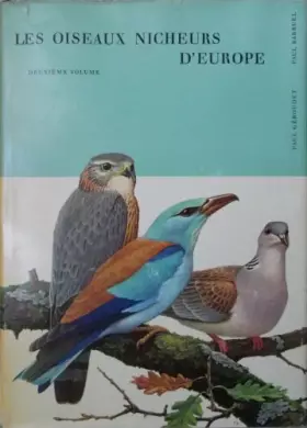 Couverture du produit · LES OISEAUX NICHEURS D'EUROPE.DEUXIEME VOLUME.PICS,CORACIIFORMES,MARTINETS,ENGOULEVENTS,COUCOUS,RAPACES,NOCTURNES,RAPACES DIURN
