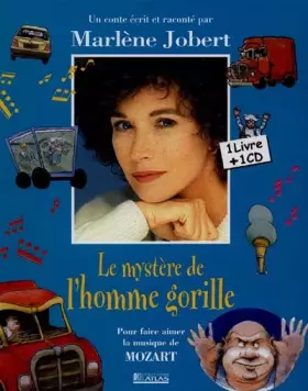 Couverture du produit · Le mystère de l'homme gorille : Pour faire aimer la musique de Mozart (1CD audio)