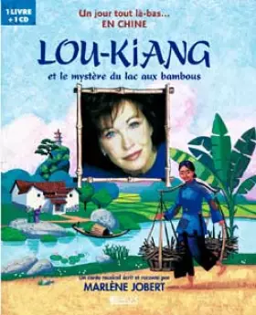 Couverture du produit · Lou-Kiang et le mystère du lac aux bambous (1CD audio)