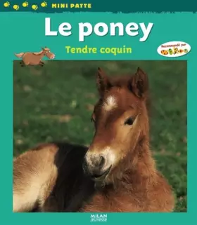 Couverture du produit · Le poney : Tendre coquin