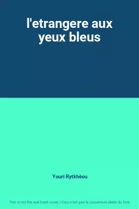 Couverture du produit · l'etrangere aux yeux bleus