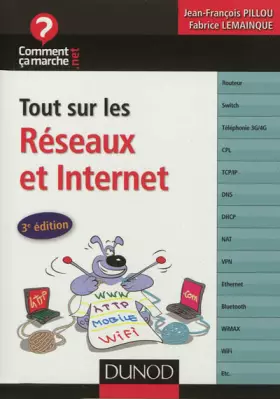 Couverture du produit · Tout sur les réseaux et Internet - 3e éd.