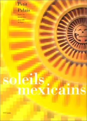 Couverture du produit · Soleils mexicains, Mexique éternel