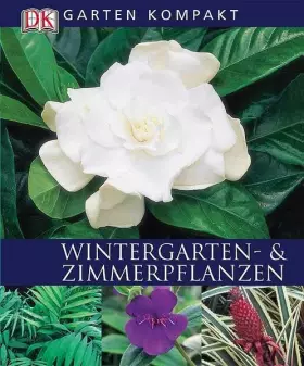 Couverture du produit · Wintergarten- und Zimmerpflanzen