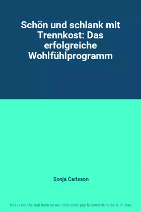 Couverture du produit · Schön und schlank mit Trennkost: Das erfolgreiche Wohlfühlprogramm