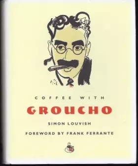 Couverture du produit · Coffee with Groucho (Coffee with...Series)