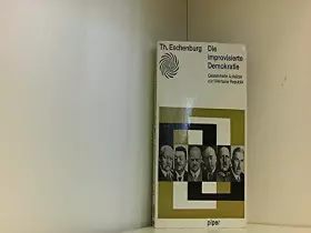 Couverture du produit · Die improvisierte Demokratie. Gesammelte Aufsätze zur Weimarer Republik