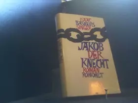 Couverture du produit · Jakob der Knecht. Roman. Dt. v. W. v. Einsiedel. Nachw. v. S. Landmann.
