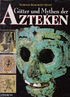 Couverture du produit · Götter und Mythen der Azteken