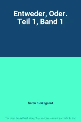 Couverture du produit · Entweder, Oder. Teil 1, Band 1