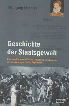 Couverture du produit · Geschichte der Staatsgewalt. Eine vergleichende Verfassungsgeschichte Europas von den Anfängen bis zur Gegenwart.