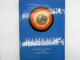 Couverture du produit · Hambach 1832-1982, Ereignis - Grundwerte - Perspektiven: Ein politisches Lese- und Bilderbuch zur Geschichte von Freiheit und D