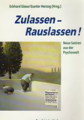Couverture du produit · Zulassen - Rauslassen! (Neue Satiren aus der Pyschowelt)