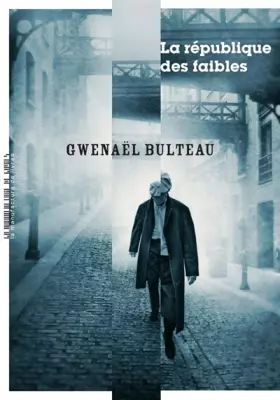 Couverture du produit · La république des faibles
