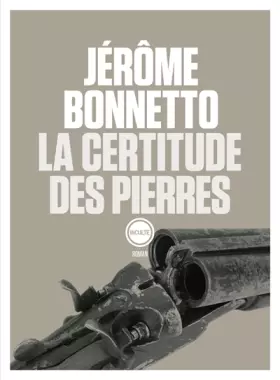Couverture du produit · La certitude des pierres