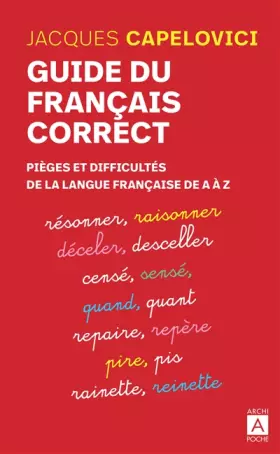 Couverture du produit · Guide du français correct - Pièges et difficultés de la langue française de A à Z