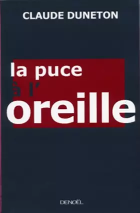 Couverture du produit · La puce à l'oreille: Les expressions imagées et leur histoire