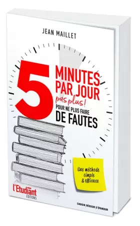 Couverture du produit · 5 minutes par jour pas plus ! Pour ne plus faire de fautes