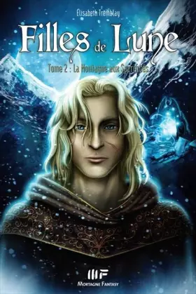 Couverture du produit · Filles de lune T2 - La montagne aux sacrifices