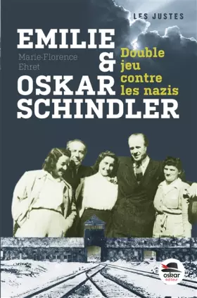 Couverture du produit · EMILIE ET OSKAR SCHINDLER - LA LISTE: DOUBLE JEU CONTRE LES NAZIS